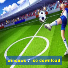 windows 7 iso download